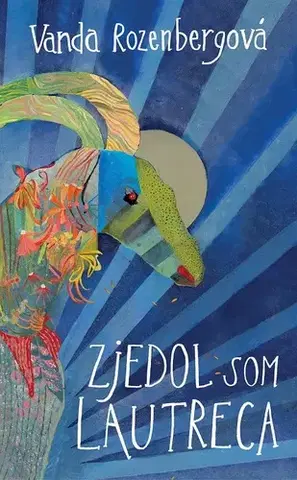 Slovenská beletria Zjedol som Lautreca - Vanda Rozenbergová