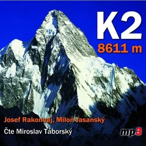 Beletria - ostatné Tebenas K2 - 8611 m
