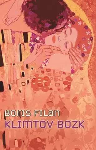 Romantická beletria Klimtov bozk - Boris Filan