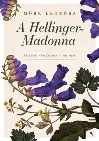 Svetová beletria A Hellinger-Madonna új kiadás - Leonóra Mörk