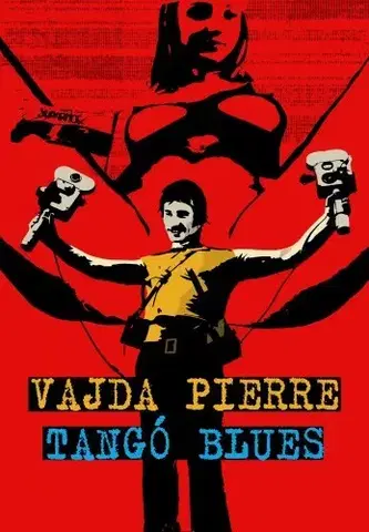 Svetová beletria Tangó blues - Pierre Vajda
