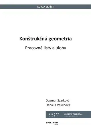 Pre vysoké školy Konštrukčná geometria - Daniela Velichová
