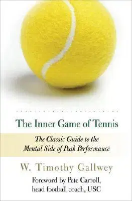 Tenis, golf The Inner Game of Tennis - W. Timothy Gallwey