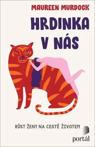 Rozvoj osobnosti Hrdinka v nás - Maureen Murdock
