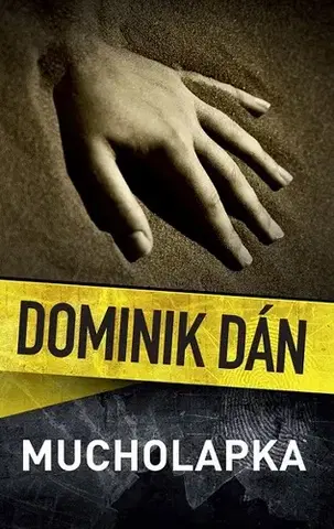 Detektívky, trilery, horory Mucholapka - Dominik Dán