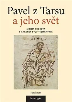 Kresťanstvo Pavel z Tarsu a jeho svět - Mireia Ryšková
