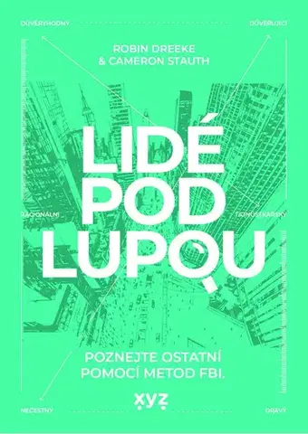 Armáda, zbrane a vojenská technika Lidé pod lupou - Robin Dreeke