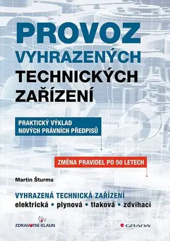 Veda, technika, elektrotechnika Provoz vyhrazených technických zařízení - Martin Šturma