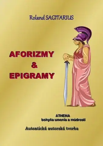 Slovenská poézia Aforizmy - Epigramy - Roland Sagitarius
