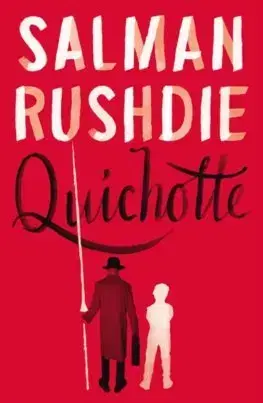 Cudzojazyčná literatúra Quichotte - Salman Rushdie