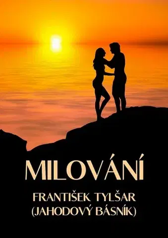 Poézia Milování - František Tylšar