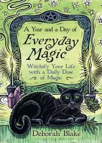 Mágia a okultizmus A Year and a Day of Everyday Magic - Deborah Blake