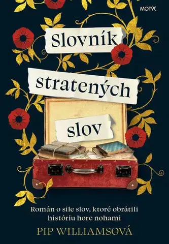 Historické romány Slovník stratených slov - Pip Williams,Klára Kruteková