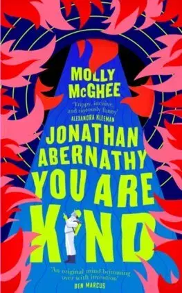 Svetová beletria Jonathan Abernathy You Are Kind - Molly McGhee