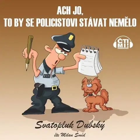 Humor a satira Milovať a ctiť OZ Ach jo, to by se policistovi stávat nemělo