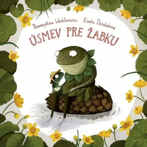 Rozprávky Úsmev pre žabku - Przemysław Wechterowicz,Ladislav Holiš