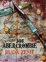 Sci-fi a fantasy Rudá země - Joe Abercrombie