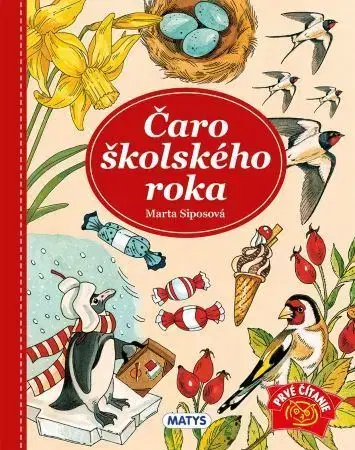 Rozprávky pre malé deti Čaro školského roka - Marta Siposová,Zuzana Hlavatá