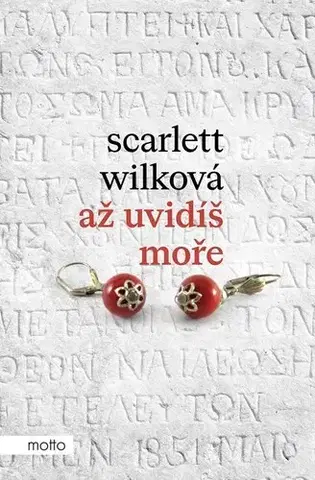 Česká beletria Až uvidíš moře - Scarlett Wilková