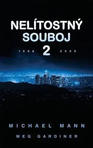 Detektívky, trilery, horory Nelítostný souboj 2 - Michael E. Mann,Meg Gardinerová