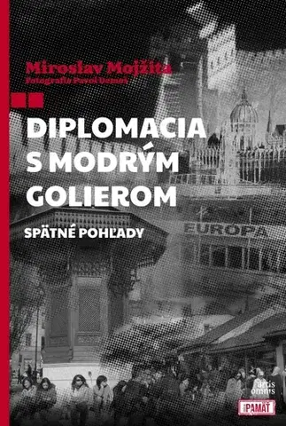 Politika Diplomacia s modrým golierom - Miroslav Mojžita