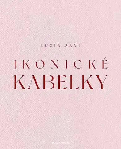 Dizajn, úžitkové umenie, móda Ikonické kabelky - Lucia Savi