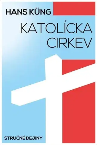 Náboženstvo - ostatné Katolícka cirkev - Hans Küng