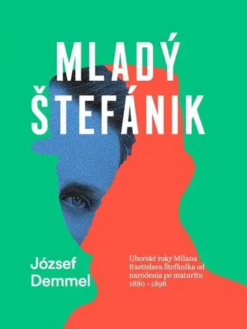 História Mladý Štefánik - József Demmel