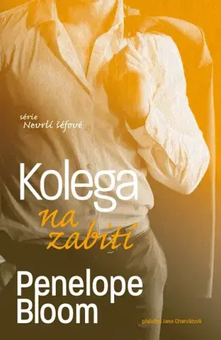 Erotická beletria Nevrlí šéfové 3: Kolega na zabití - Penelope Bloom,Jana Charvátová