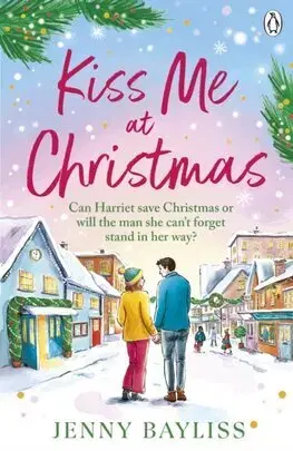 Romantická beletria Kiss Me At Christmas - Jenny Bayliss