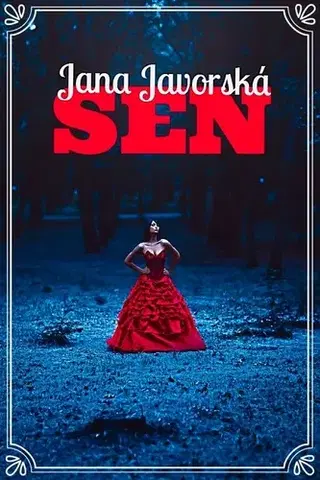 Romantická beletria Sen - Jana Javorská