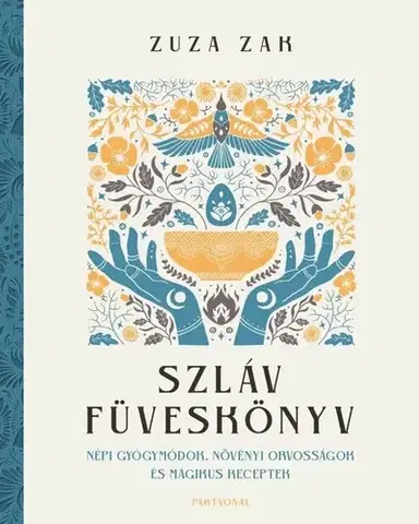 Prírodná lekáreň, bylinky Szláv füveskönyv
