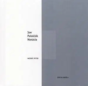 Slovenská poézia Notácia - Joe Palaščák