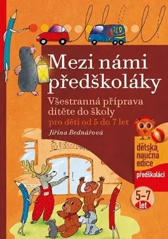 Učebnice - ostatné Mezi námi předškoláky - Jiřina Bednářová,Richard Šmarda (ilustrácie)