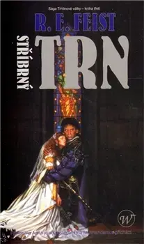 Sci-fi a fantasy Stříbrný trn - Raymond E. Feist,Mirka Polová