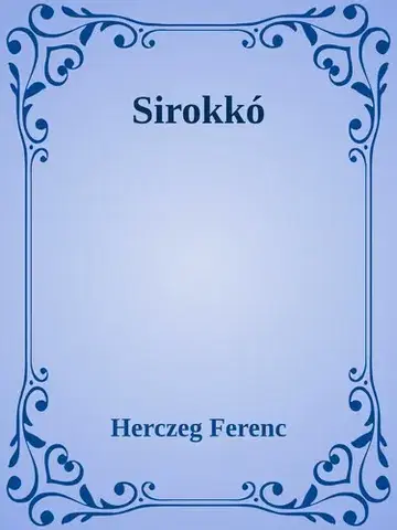 Svetová beletria Sirokkó - Ferenc Herczeg