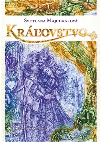 Historické romány Kráľovstvo - Svetlana Majchráková