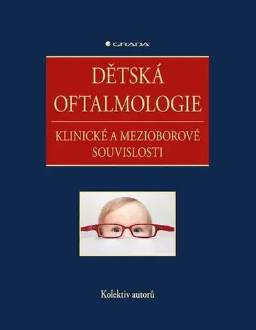 Medicína - ostatné Dětská oftalmologie - Kolektív autorov