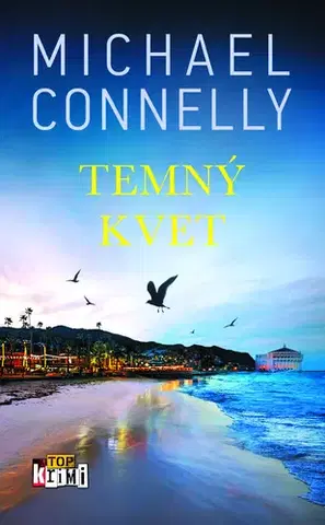 Detektívky, trilery, horory Temný kvet - Michael Connelly