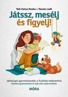 Pre deti a mládež - ostatné Játssz, mesélj és figyelj! - Kolektív autorov