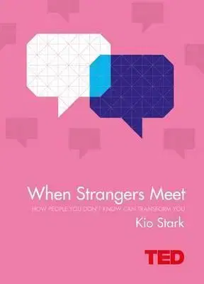 Psychológia, etika When Strangers Meet - Kio Stark