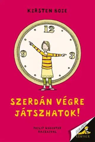 Rozprávky Szerdán végre játszhatok - Kirsten Boie,Philip Waechter