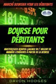 Biznis a kariéra Bourse Pour Débutants - Hodges Davon