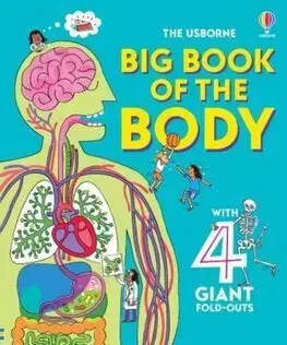 Ľudské telo Big Book of The Body - Minna Lacey,Allen Peter