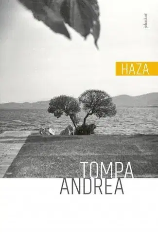 Svetová beletria Haza - Andrea Tompa
