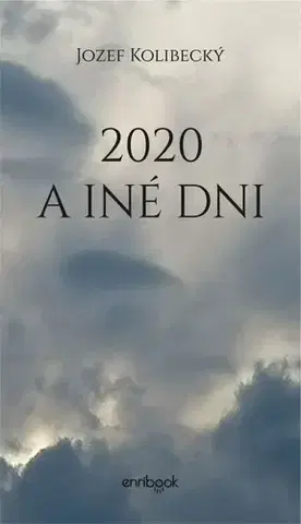 Slovenská poézia 2020 a iné dni - Jozef Kolibecký