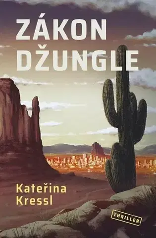 Detektívky, trilery, horory Zákon džungle - Kateřina Kressl