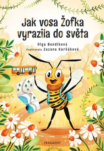 Rozprávky Jak vosa Žofka vyrazila do světa - Olga Bendíková