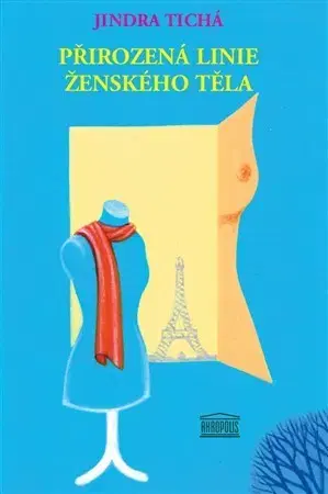 Česká beletria Přirozená linie ženského těla - Jindra Tichá