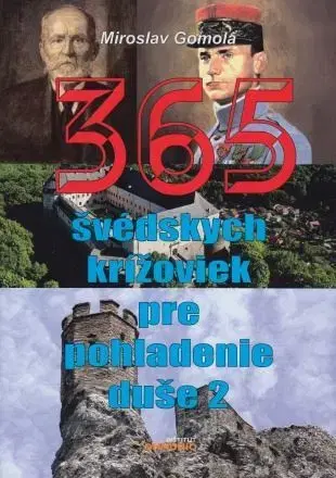 Krížovky, hádanky, hlavolamy 365 švédskych krížoviek pre pohladenie duše 2 - Miroslav Gomola